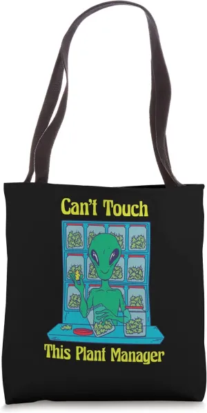 Can't Touch This Plant Manager Plant Cannabis Tote Bag