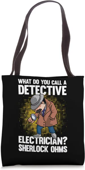 Detective Electrician Ohms Tote Bag