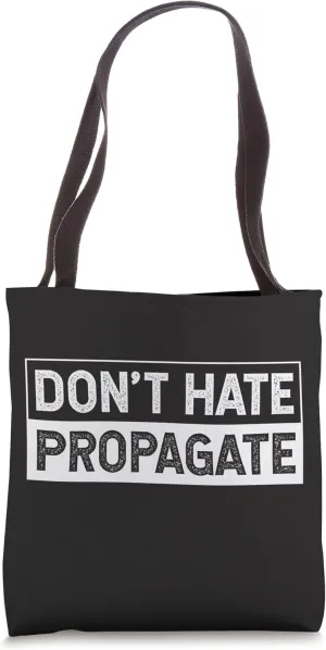 Don't Hate Propagate Funny Gardener Grow Plants Gardening Tote Bag