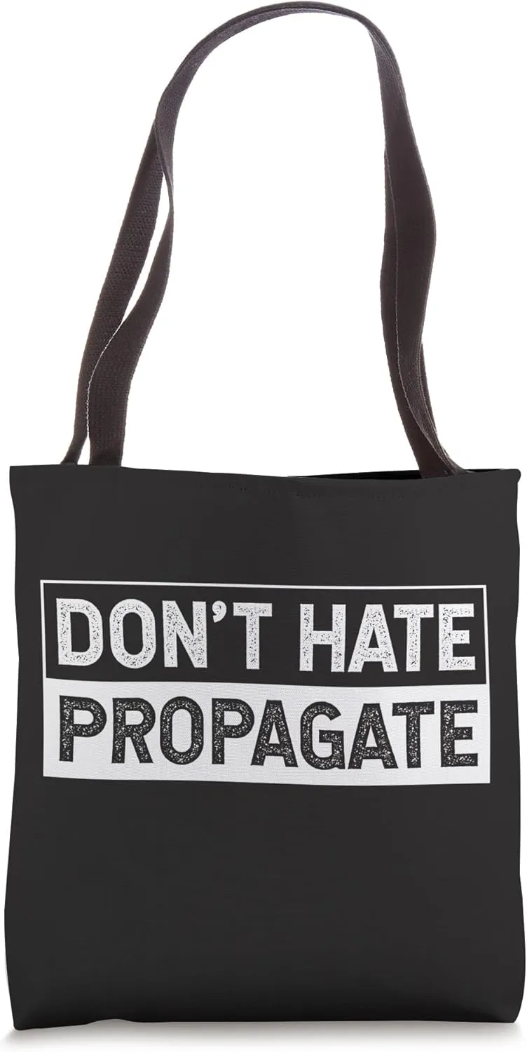 Don't Hate Propagate Funny Gardener Grow Plants Gardening Tote Bag