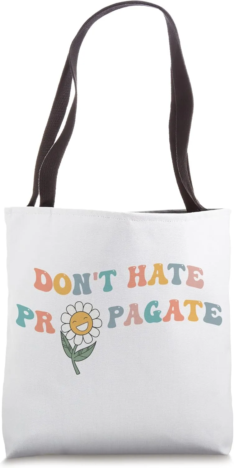 Don't Hate Propagate Funny Gardener Plant Lover Gardening Tote Bag