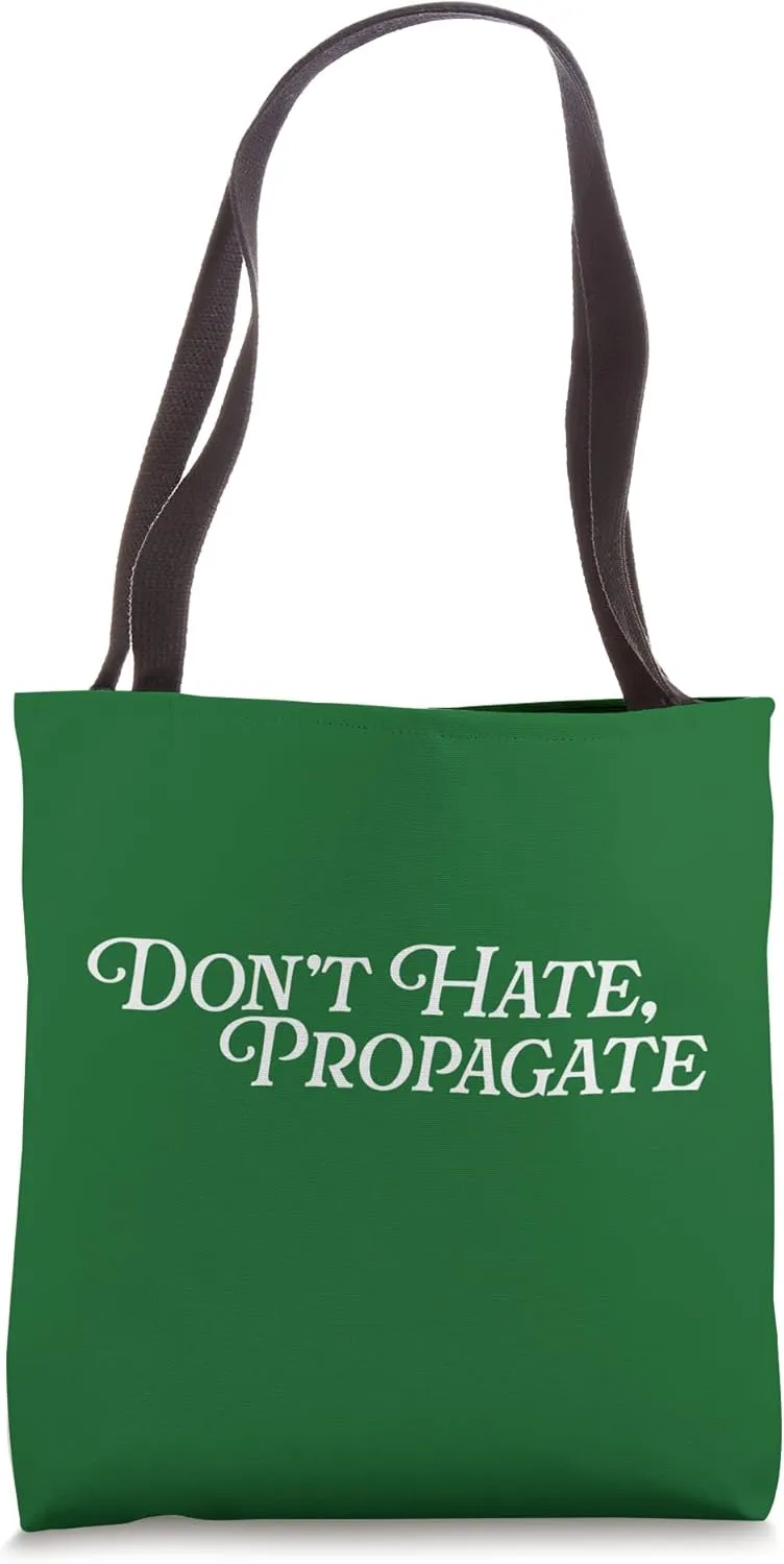 Don't Hate Propagate Gardening Funny Gardener Grow Plants Tote Bag