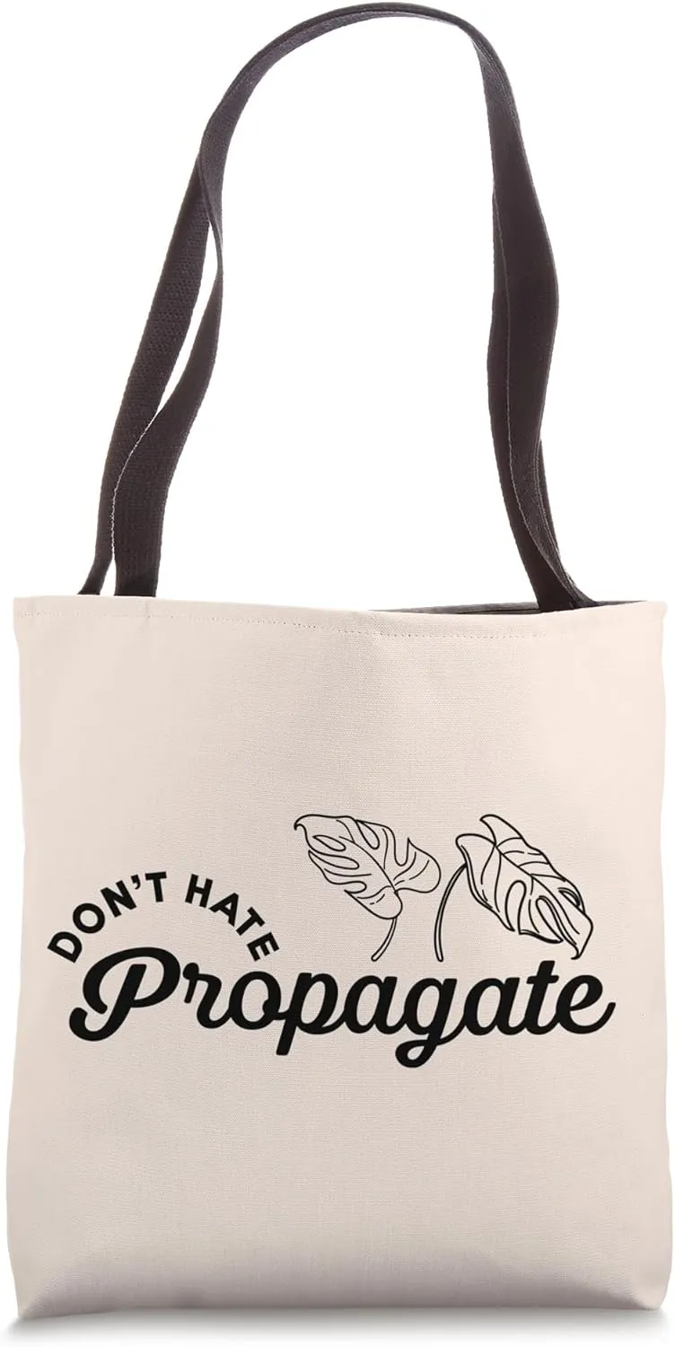 Don't Hate Propagate - Plant Lover Gardener Gardening Tote Bag