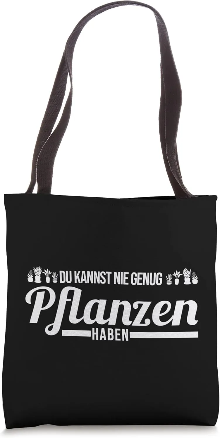Du kannst nie genus pflanzen haben garden Tote Bag
