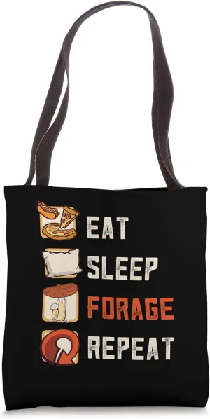 Eat Sleep Forage Repeat Nature's Bounty Foraging Tote Bag