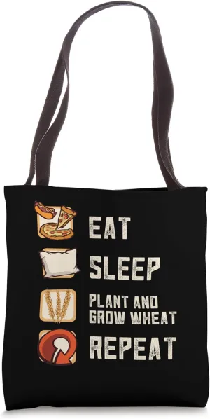 Eat Sleep Plant And Grow Wheat Grains Wheat Tote Bag