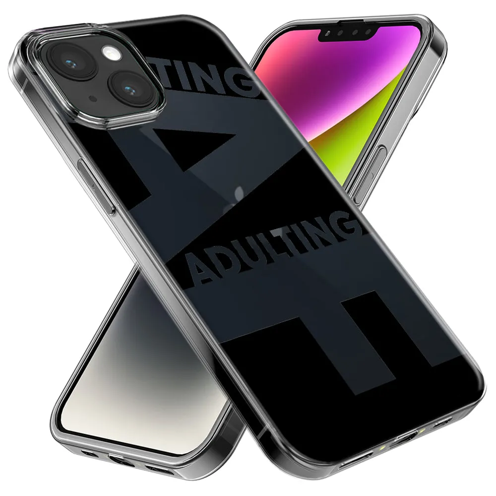 For Apple iPhone 14 Pro Max Black Clear Funny Text Quote Adulting AF Design Hybrid Protective Phone Case Cover