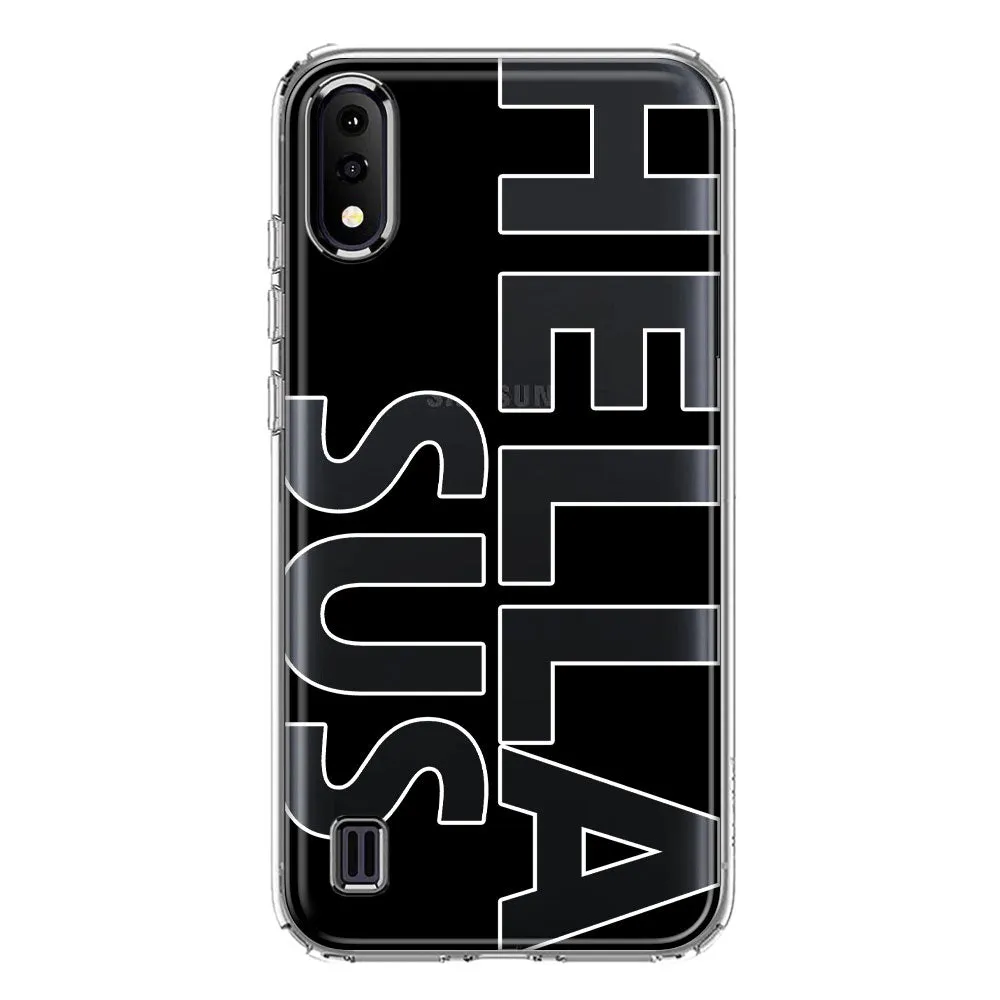 For Samsung Galaxy A01 Black Clear Funny Text Quote Hella Sus Design Hybrid Protective Phone Case Cover