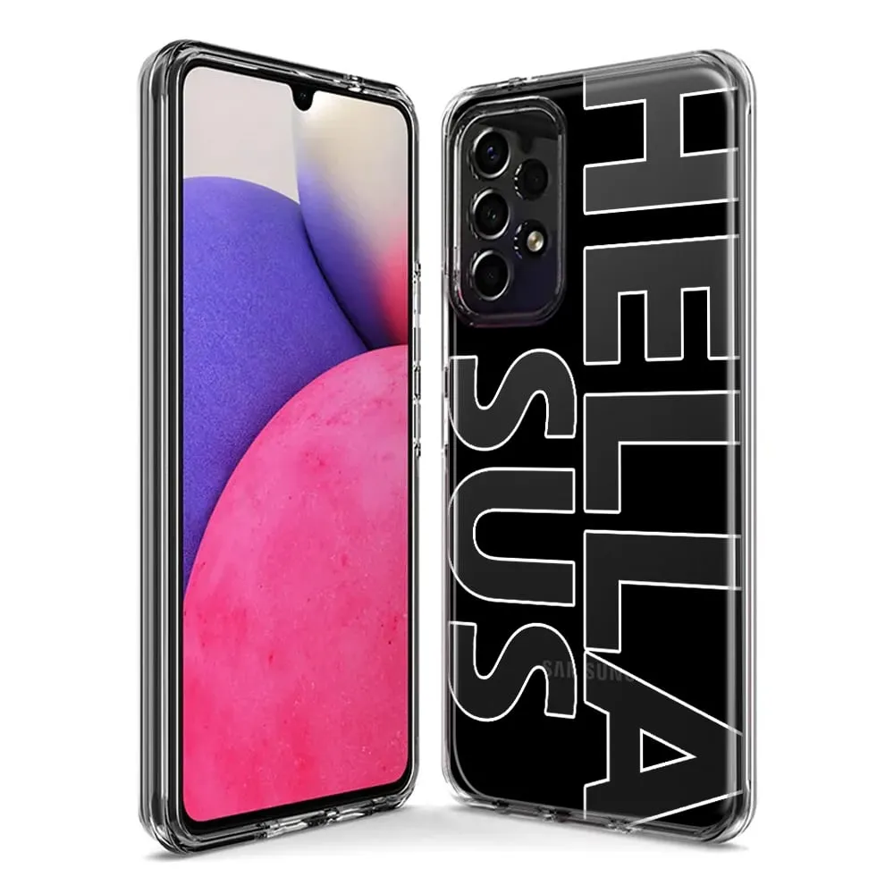 For Samsung Galaxy A01 Black Clear Funny Text Quote Hella Sus Design Hybrid Protective Phone Case Cover