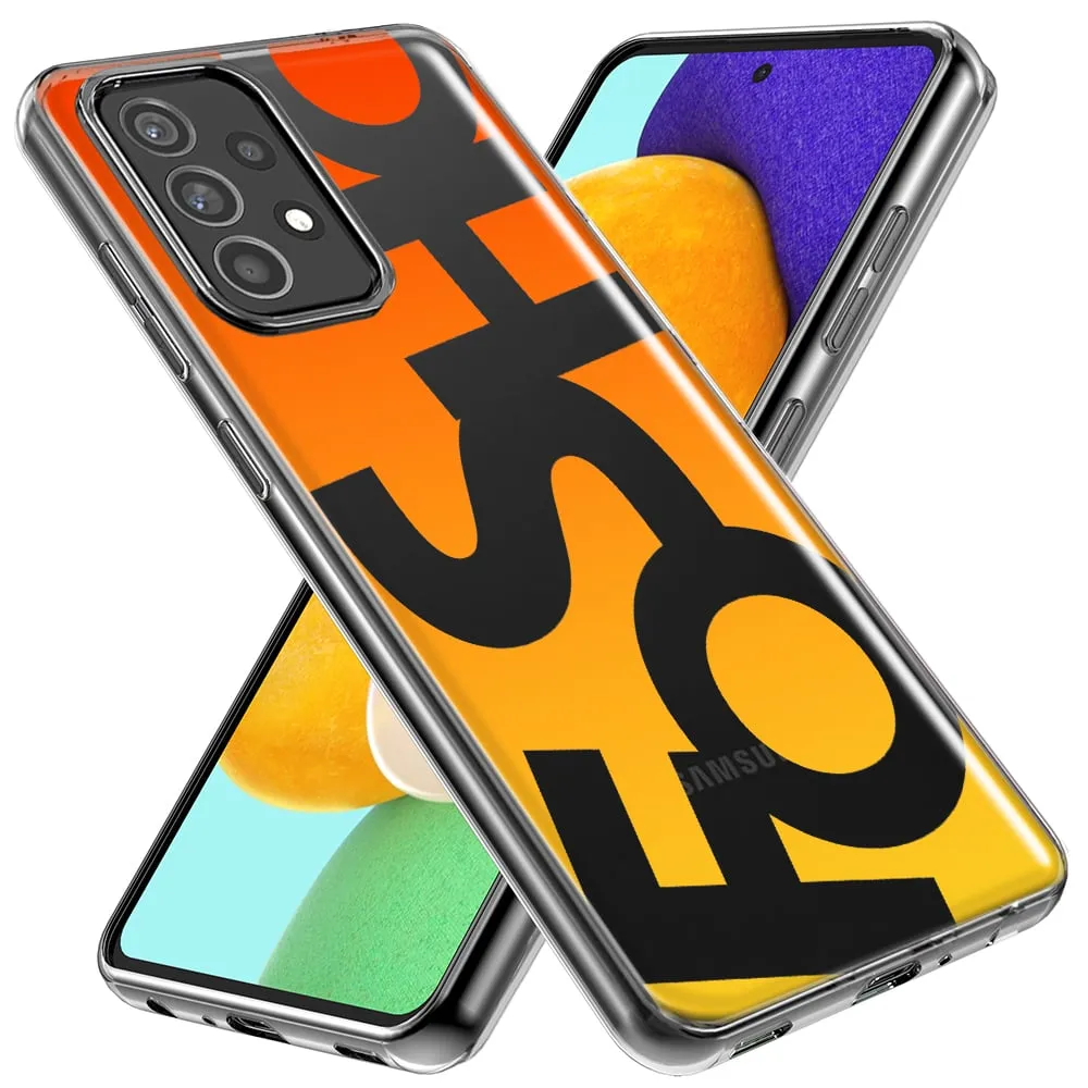 For Samsung Galaxy A72 Orange Yellow Clear Funny Text Quote Fosho Design Hybrid Protective Phone Case Cover