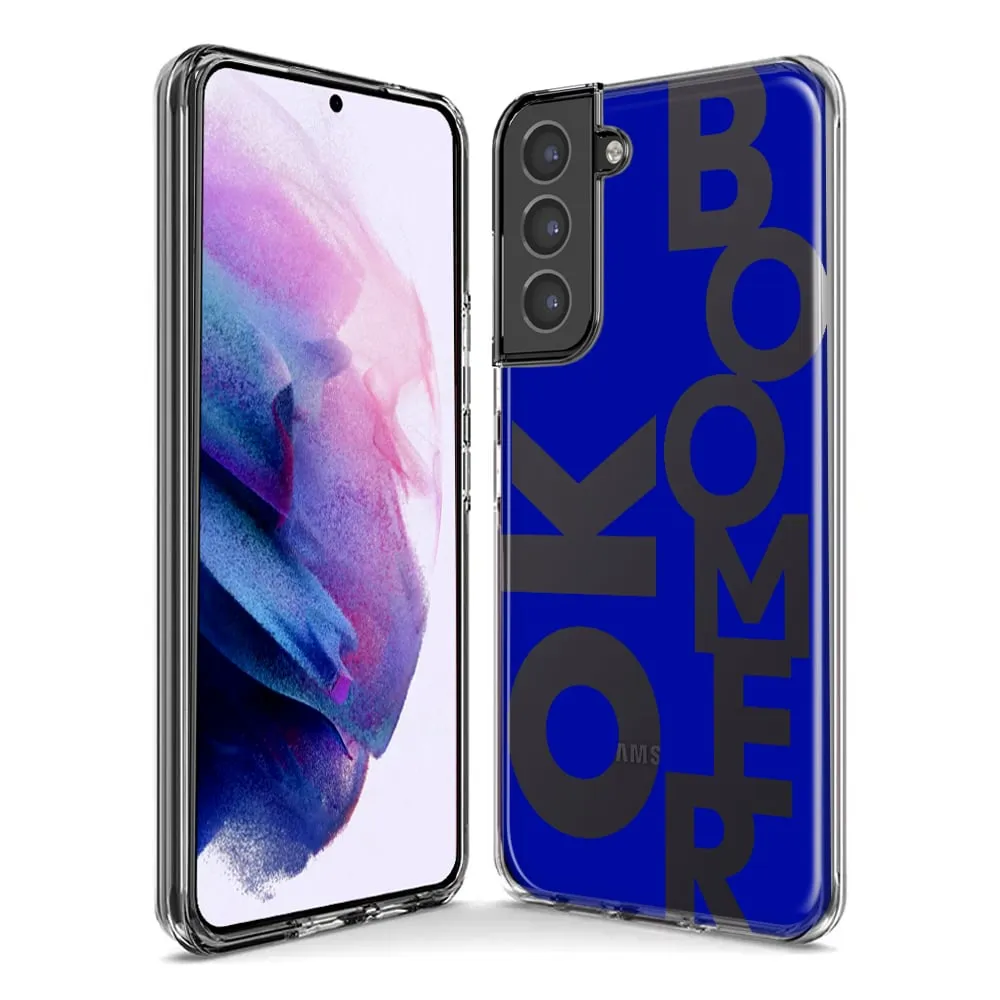 For Samsung Galaxy S21 Blue Clear Funny Text Quote Ok Boomer Design Hybrid Protective Phone Case Cover