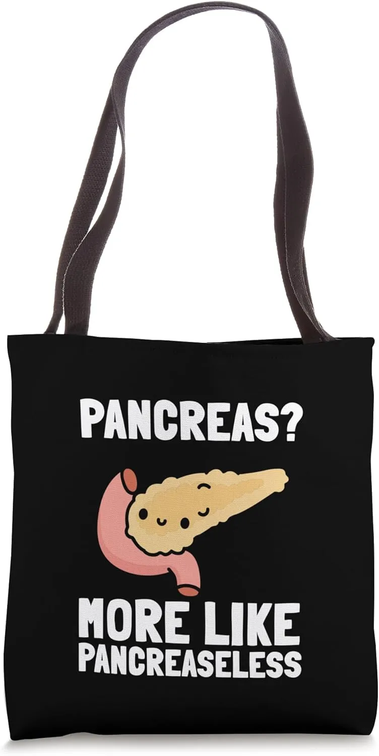Funny Pancreas Diabetic Type 1 Diabetes Warrior Humor Tote Bag