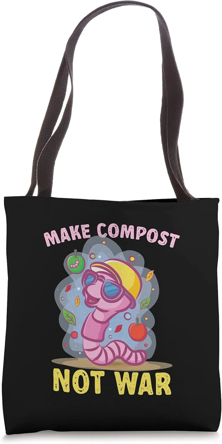Funny Worm Make Compost Not War Organic Fertilizer Tote Bag