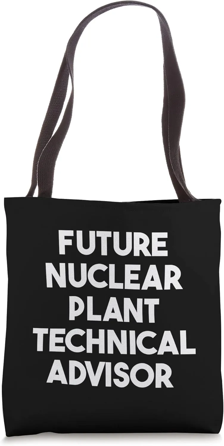 Future Nuclear Plant Technical Advisor Tote Bag