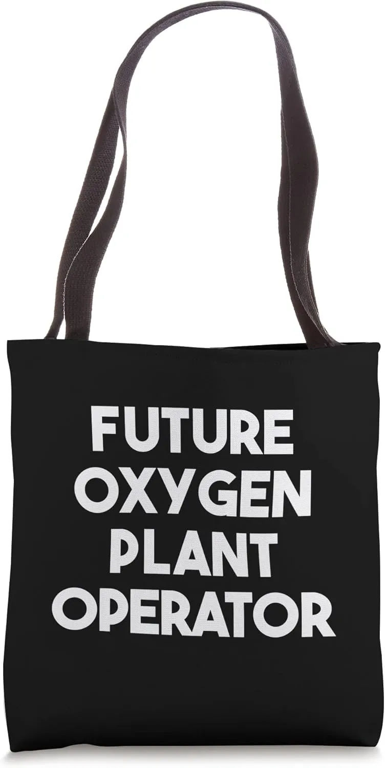 Future Oxygen Plant Operator Tote Bag