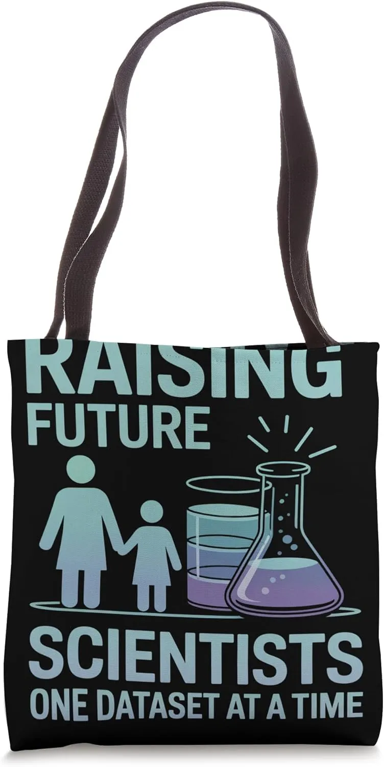 Future Scientists One Dataset at a Time Data Scientist Tote Bag