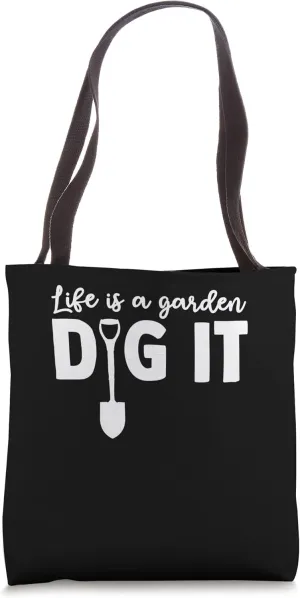 Gardening Life Digging Shovel Gardener Horticulturist Tote Bag
