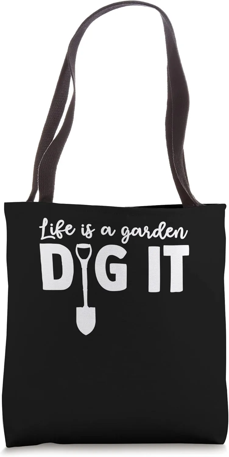 Gardening Life Digging Shovel Gardener Horticulturist Tote Bag