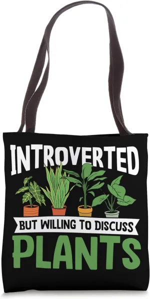 Gardening Potted Plant Introverted But Willing To Discuss Tote Bag