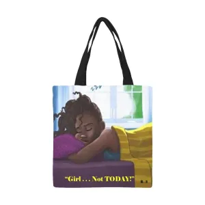 Girl Not Today Canvas Tote Bag