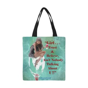 Girl Trust and Believe Canvas Tote Bag