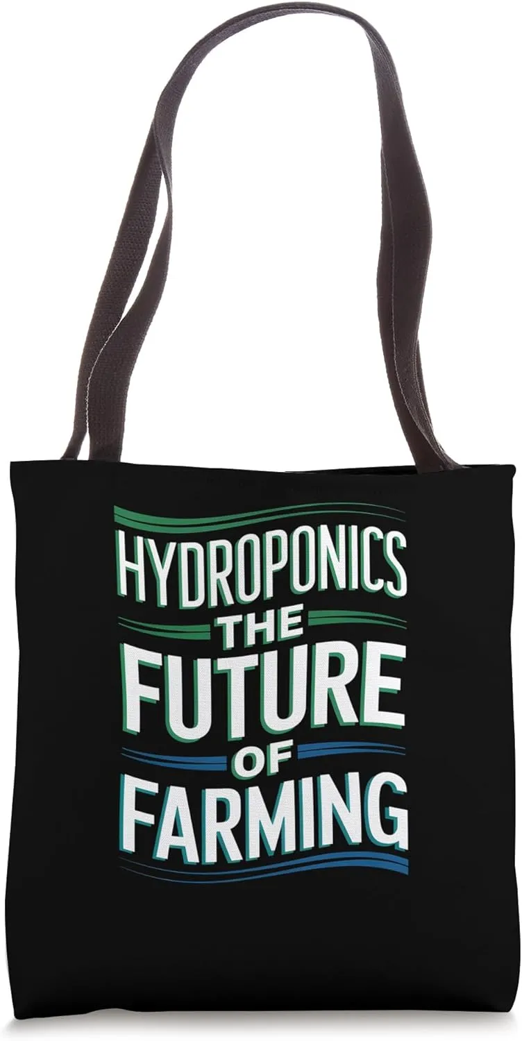 Hydroponics The Future Of Farming Sustainable Grower Tote Bag