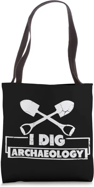 I Dig Archaeology Antique Archaeologist Archaeology Tote Bag