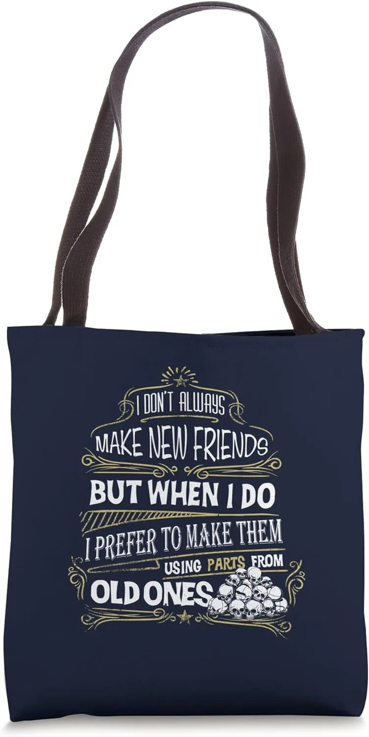 I Don't Always Make New Friends Funny Introvert Tote Bag