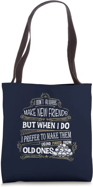 I Don't Always Make New Friends Funny Introvert Tote Bag