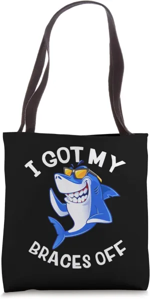 I Got My Braces Off Cute Shark Smiling Dental Braces Teeth Tote Bag