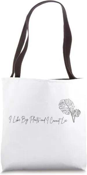 I like Big Plants and I cannot lie Gardening Plants Mom Dad Tote Bag