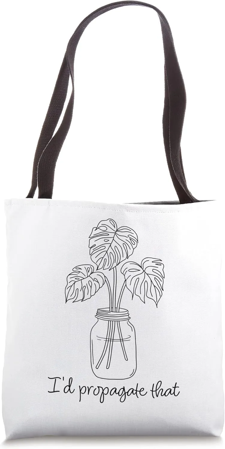 I'd Propagate That Gardening Monstera Deliciosa Leaf Drawing Tote Bag