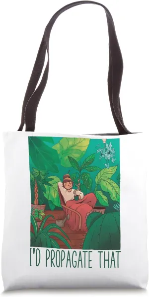 I'd Propagate That Houeplant Enthusiast Aroid Plant Lover Tote Bag