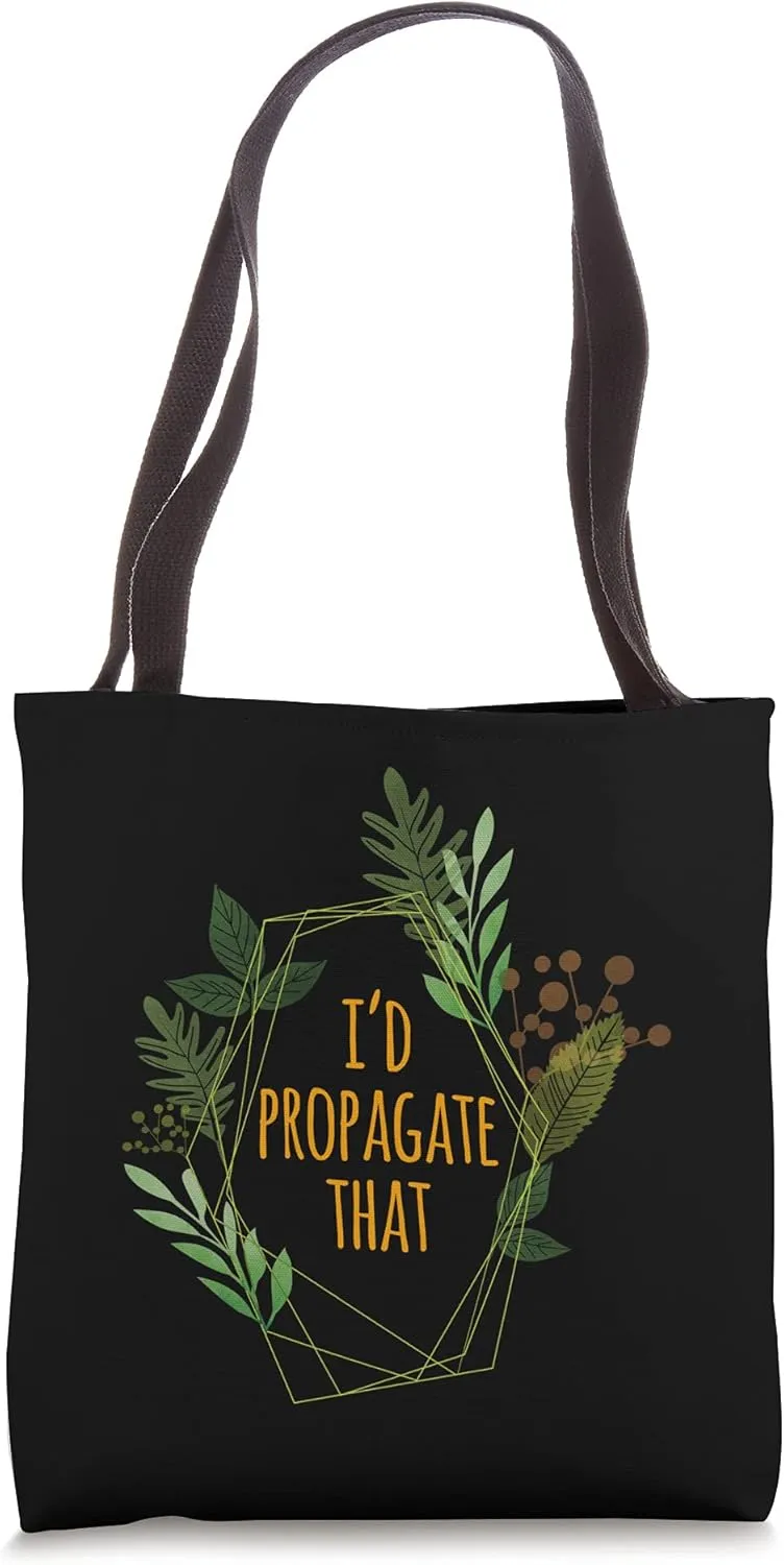 I'd Propagate That Plant Floral Frame Tote Bag