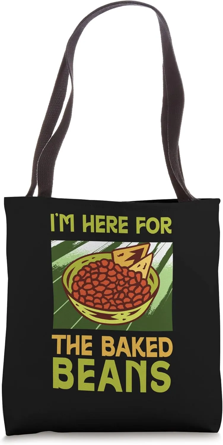 I'm Here For The Baked Beans Edible Seed Bean Tote Bag