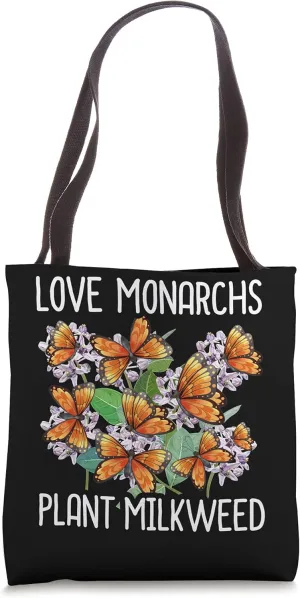 Monarch Butterfly Love Monarchs Plant Milkweed Tote Bag