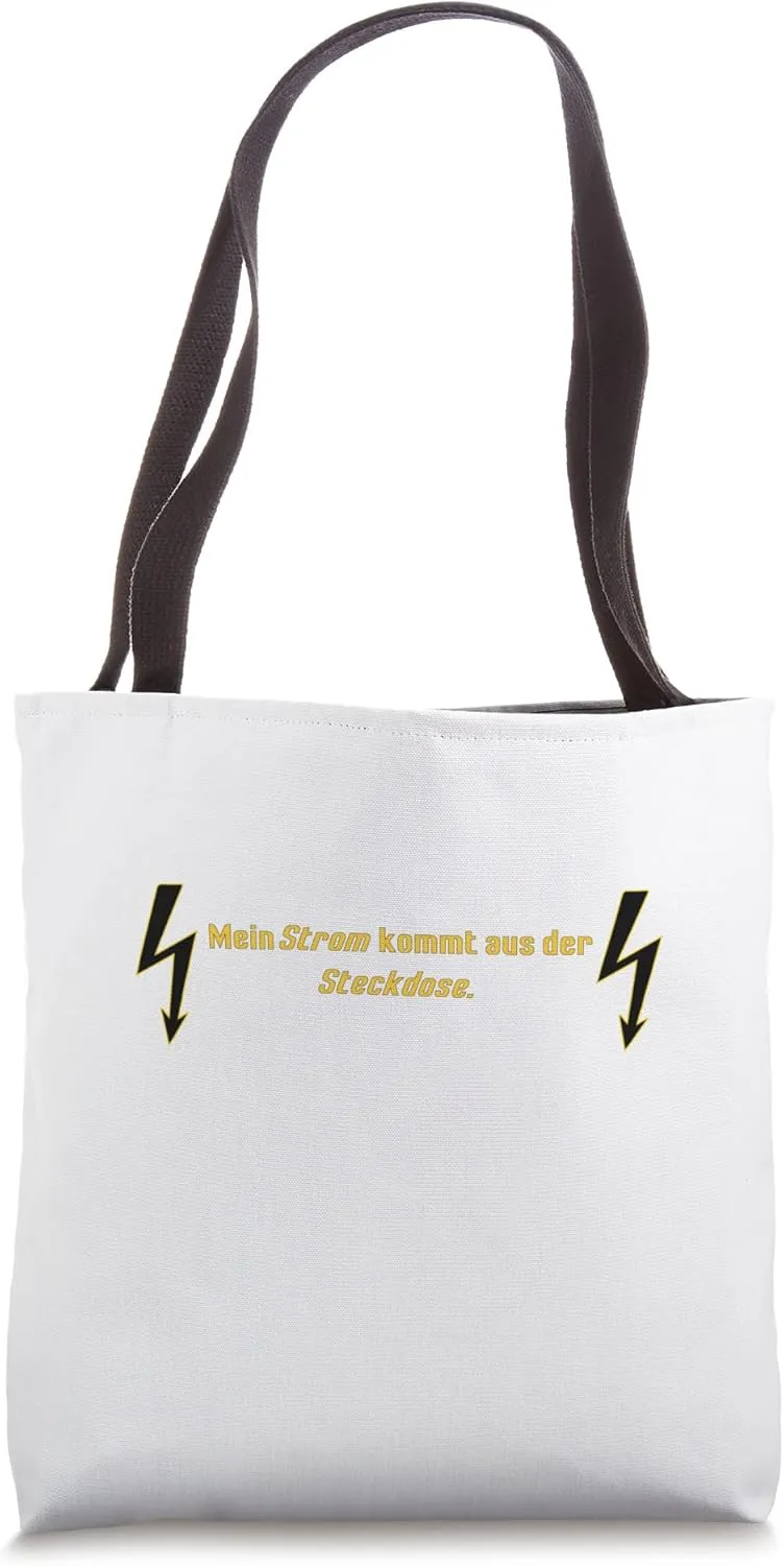 My electricity comes from the socket Tote Bag
