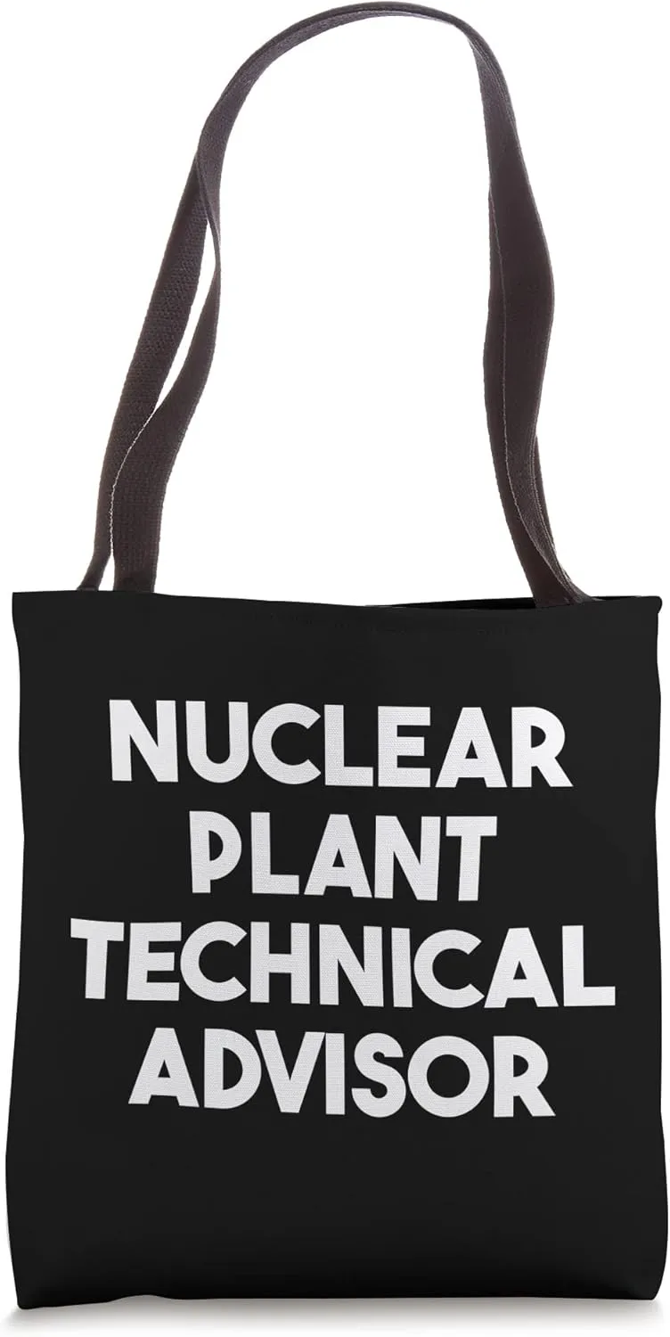 Nuclear Plant Technical Advisor Tote Bag