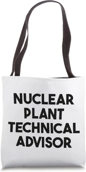 Nuclear Plant Technical Advisor Tote Bag