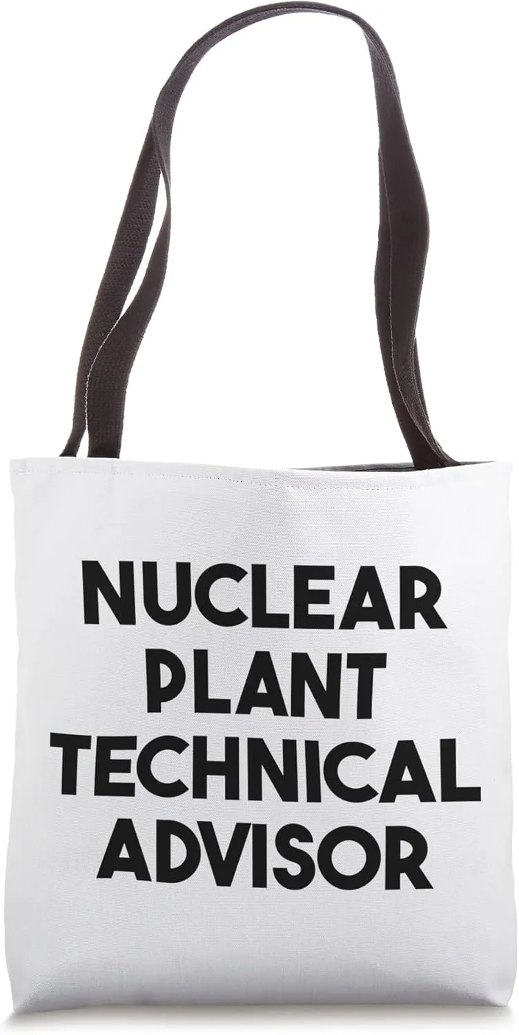 Nuclear Plant Technical Advisor Tote Bag