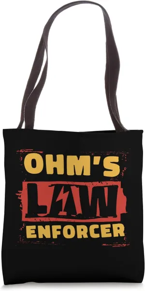 Ohm's Law Enforcer Electrical Engineer Electrician Electrician Tote Bag