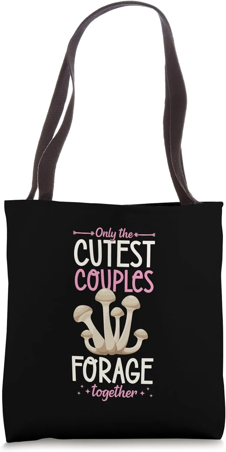 Only The Cutest Couples Forage Together Matching Romantic Tote Bag