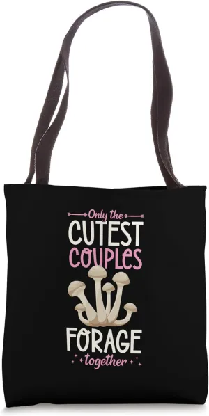 Only The Cutest Couples Forage Together Matching Romantic Tote Bag