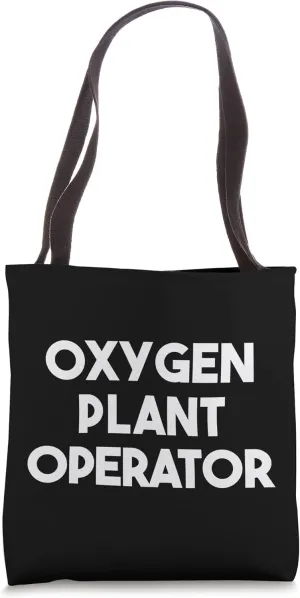 Oxygen Plant Operator Tote Bag