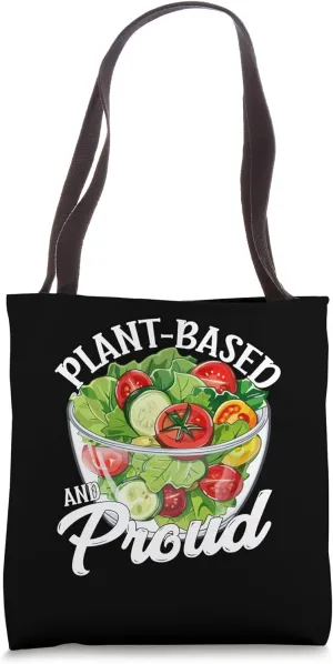 Plant-Based and Proud Tote Bag