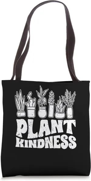 Plant Kindness Awesome Plant Lover A Kind Environmentalist Tote Bag