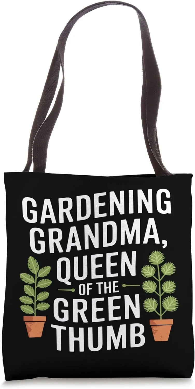 Plant Lover Gardener Grandma And Gardening Green Thumb Tote Bag