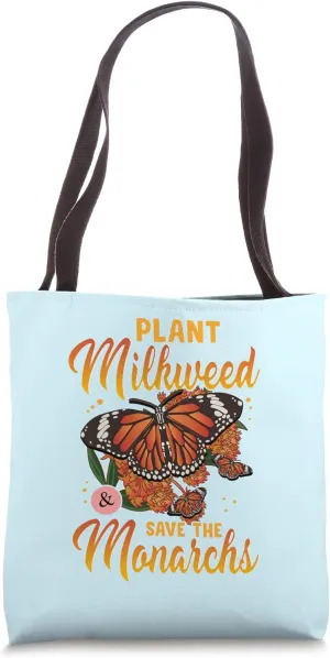 Plant Milkweed Save Monarch Butterfly Butterflies Light Blue Tote Bag