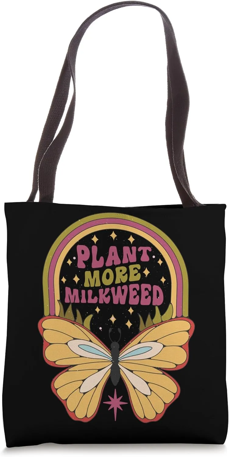 Plant More Milkweed - Butterfly Environmentalist - Nature Tote Bag