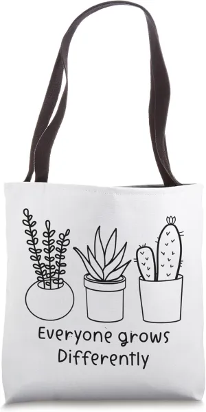 Plant Pots Garden Positive Vibes Everyone Grows Differently Tote Bag